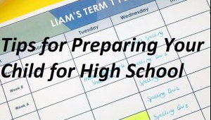 Tips for Preparing Your Child for High School